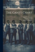 Cover: The Gantt Chart - Legare Street Press