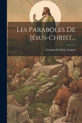 Bild: Les Paraboles De Jesus-christ... - Legare Street Press