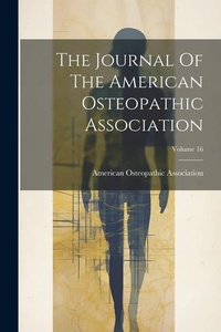 Abbildung von: The Journal Of The American Osteopathic Association; Volume 16 - Legare Street Press
