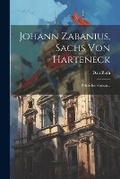 Cover: Johann Zabanius, Sachs Von Harteneck - Legare Street Press