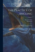 Cover: The Practice Of Angling - Legare Street Press