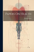 Cover: Papers On Health - Legare Street Press
