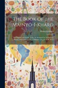 Cover: The Book of the Mainyo-I-Khard - Legare Street Press