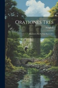 Cover: Orationes Tres - Legare Street Press