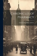 Cover: Chronicles of Pharmacy - Legare Street Press