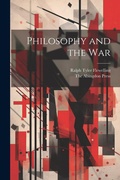 Cover: Philosophy and the War - Legare Street Press