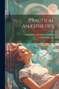 Cover: Practical Anaesthetics - Legare Street Press