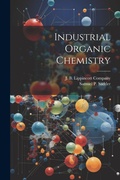 Cover: Industrial Organic Chemistry - Legare Street Press