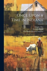 Enlarge image Cover: Once Upon a Time in Indiana - Legare Street Press