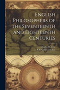 Cover: English Philosophers of the Seventeenth and Eighteenth Centuries - Legare Street Press