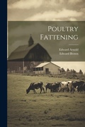 Cover: Poultry Fattening - Legare Street Press