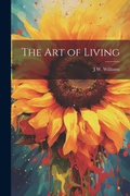 Cover: The Art of Living - Legare Street Press