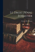 Bild: Le Droit Penal Forestier - Legare Street Press