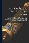 Cover: Aus Palaestina Und Babylon - Legare Street Press