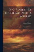 Cover: D.-G. Rossetti et les Preraphaelites anglais - Legare Street Press