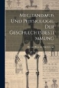 Cover: Mechanismus und Physiologie der Geschlechtsbestimmung - Legare Street Press