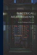 Cover: Electrical Measurements - Legare Street Press