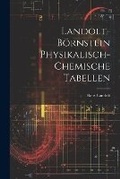 Cover: Landolt-Boernstein Physikalisch-Chemische Tabellen - Legare Street Press