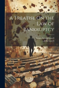 Abbildung von: A Treatise On the Law of Bankruptcy - Legare Street Press
