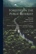 Cover: Forestry in the Public Interest - Legare Street Press