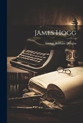 Cover: James Hogg - Legare Street Press