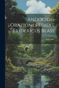 Cover: Andocidis Orationes Edidit Fridericus Blass - Legare Street Press