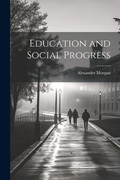 Cover: Education and Social Progress - Legare Street Press