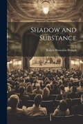 Cover: Shadow and Substance - Legare Street Press
