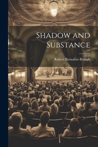 Enlarge image Cover: Shadow and Substance - Legare Street Press
