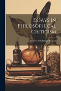 Cover: Essays in Philosophical Criticism - Legare Street Press