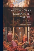 Cover: Aretino Oder Dialog ueber Malerei - Legare Street Press