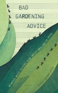 Abbildung von: Bad Gardening Advice - FriesenPress