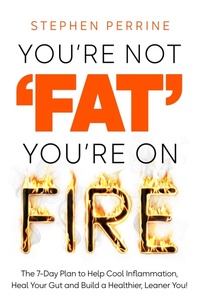 Abbildung von: You're Not 'Fat', You're On Fire - Bluebird