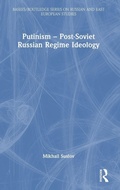 Cover: Putinism - Post-Soviet Russian Regime Ideology - Routledge