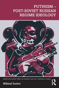 Cover: Putinism - Post-Soviet Russian Regime Ideology - Routledge