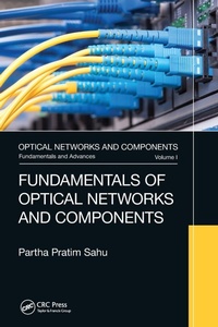 Enlarge image Cover: Fundamentals of Optical Networks and Components - CRC Press