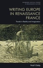 Cover: Writing Europe in Renaissance France - Edinburgh University Press