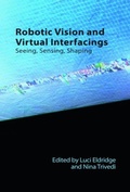 Cover: Robotic Vision and Virtual Interfacings - Edinburgh University Press