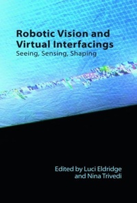 Enlarge image Cover: Robotic Vision and Virtual Interfacings - Edinburgh University Press