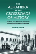 Cover: The Alhambra at the Crossroads of History - Edinburgh University Press