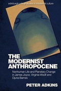 Cover: The Modernist Anthropocene - Edinburgh University Press