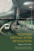 Cover: Scottish Writing After Devolution - Edinburgh University Press