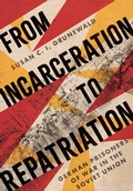 Cover: From Incarceration to Repatriation - Cornell University Press