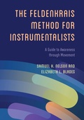 Cover: The Feldenkrais Method for Instrumentalists - Rowman & Littlefield Publishers