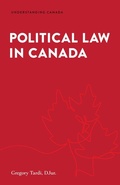 Cover: Political Law in Canada - Irwin Law Inc