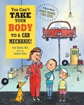 Cover: You Can't Take Your Body to a Car Mechanic - Blue Apple Books