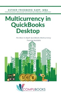 Abbildung von: Multicurrency in QuickBooks Desktop - Esther Friedberg Karp