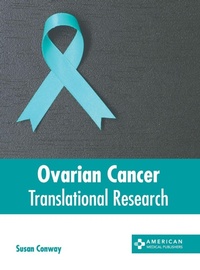 Enlarge image Cover: Ovarian Cancer: Translational Research - American Medical Publishers