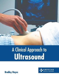 Enlarge image Cover: A Clinical Approach to Ultrasound - American Medical Publishers