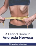 Cover: A Clinical Guide to Anorexia Nervosa - American Medical Publishers
